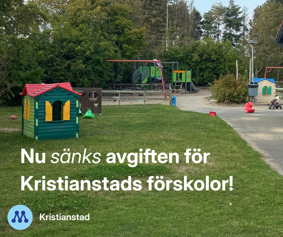 Nu sänks avgiften för Kristianstads förskolor!