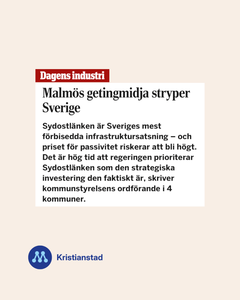 Prioritera infrastrukturen i sydöstra Sverige!