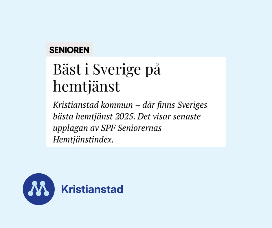 Kristianstad har Sveriges bästa hemtjänst!